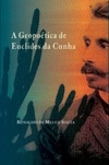 A Geopoética de Euclides da Cunha