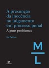 A presunção da inocência no julgamento em processo: alguns problemas