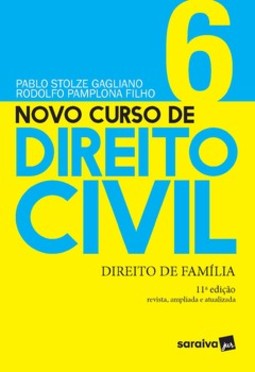 Novo curso de direito civil: direito de família