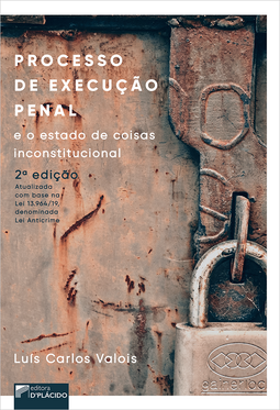 Processo de execução penal e o estado de coisas inconstitucional