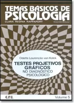 Testes Projetivos Graficos No Diagnostico Psicologico