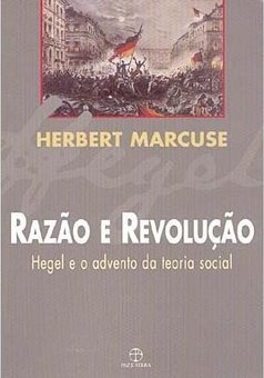 Razão e Revolução: Hegel e o Advento da Teoria Social