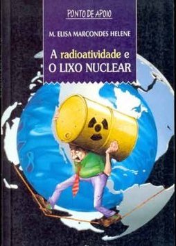 A Radioatividade e o Lixo Nuclear