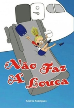 Não Faz a Louca