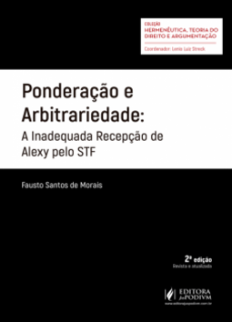Ponderação e arbitrariedade: a inadequada recepção de Alexy pelo STF
