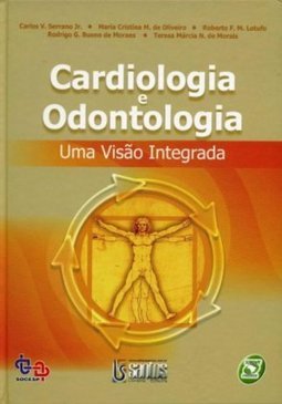 Cardiologia e Odontologia - Uma visão integrada