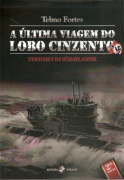 A última viagem do lobo cinzento: versenkt im südatlantik