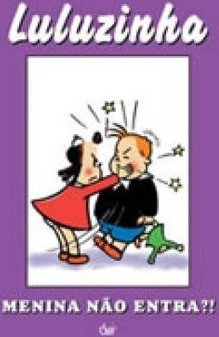 Luluzinha: Menina não Entra?!