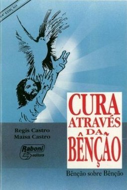 CURA ATRAVES DA BENÇAO