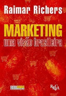 Marketing: uma Visão Brasileira