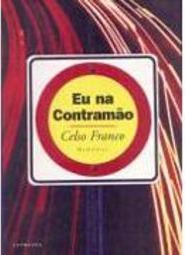 Eu na Contramão: Memórias
