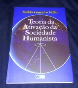 A Teoria da Ativação da Sociedade Humanista
