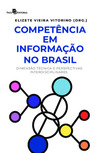 Competência em informação no Brasil: dimensão técnica e perspectivas interdisciplinares