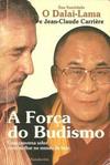 A força do budismo - Sua santidade