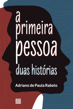 A primeira pessoa: duas histórias