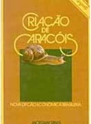 Criação de Caracóis: Nova Opção Econômica Brasil