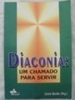 Diaconia: um Chamado para Servir