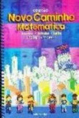 Novo Caminho: Matemática - 1 série - 1 grau