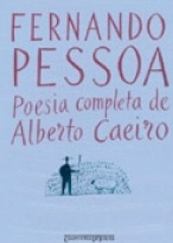 Poesia Completa: Alberto Caeiro