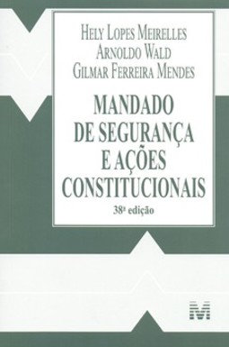 Mandado de segurança e ações constitucionais