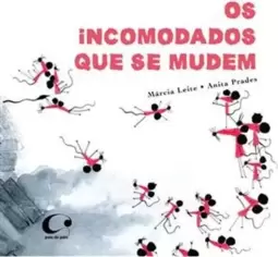 Os Incomodados Que Se Mudem