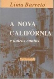 A Nova Califórnia e Outros Contos