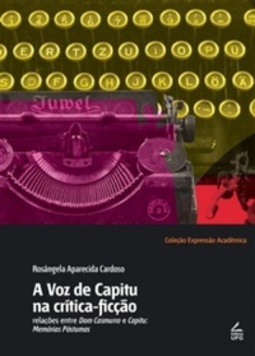 A Voz de Capitu na crítica-ficção (Expressão Acadêmica)