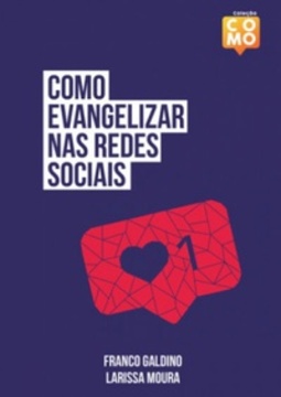 Como Evangelizar nas Redes Sociais (Como)