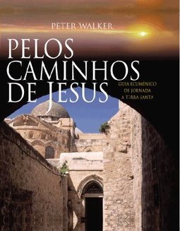 Pelos Caminhos de Jesus