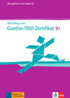 Mit erfolg zum Goethe-/ÖSD-zertifikat, üb + CD-B1