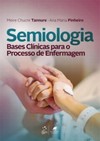 Semiologia: Bases clínicas para o processo de enfermagem