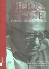 PIERRE LUCIE: PROFESSOR E EDUCADOR DE CIENTISTAS