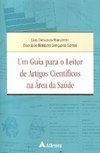 Guia para o Leitor de Artigos Científicos na Área da Saúde, Um