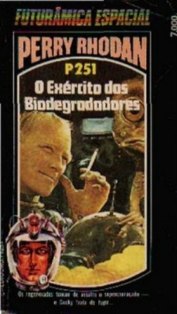 O Exército dos Biodegradadores (Perry Rhodan #251)