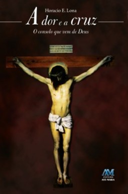 A dor e a cruz: o consolo que vem de Deus