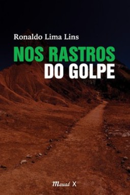 Nos rastros do golpe