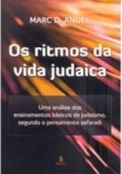 Os ritmos da vida judaica