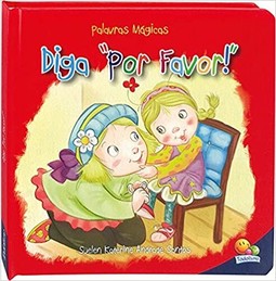Palavras Mágicas - Diga Por Favor!