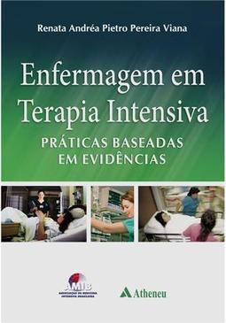 Enfermagem em Terapia Intensiva Práticas Baseadas em Evidência