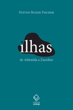 Ilhas: de atlântida a zanzibar