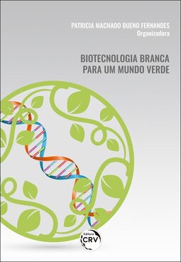 Biotecnologia branca para um mundo verde