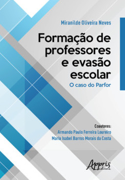 Formação de professores e evasão escolar: o caso do parfor