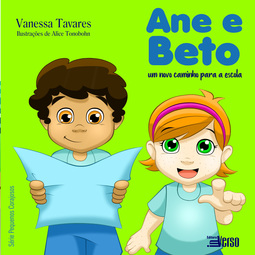 Ane e Beto e um novo caminho para a escola