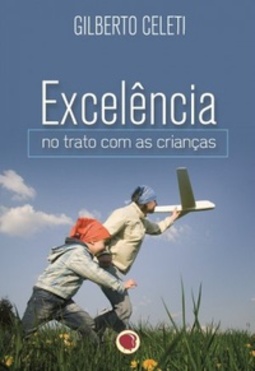 Excelência no Trato com as Crianças (Ministério com Crianças)