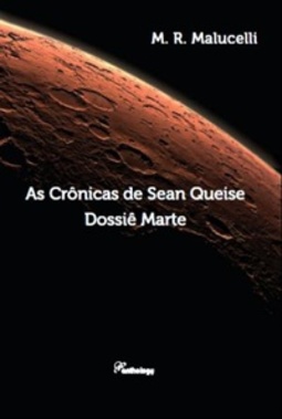 As Crônicas de Sean Queise - Dossiê Marte