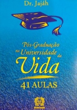Pós-Graduação na Universidade da Vida: 41 Aulas