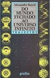 Do Mundo Fechado ao Universo Infinito - IMPORTADO