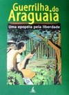 Guerrilha do Araguaia: uma Epopéia pela Liberdade