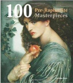 100 PRE-RAPHAELITE MASTERPIECES