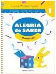 Alegria de Saber: Matemática - Pré-Escola - vol. 1